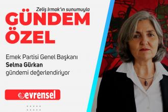 EMEP Genel Başkanı Selma Gürkan: En geniş halk kesimlerinin mücadele birlikteliği daha elzem hale geldi