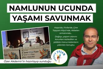 Namlunun ucunda yaşamı savunmak | Çepeçevre Yaşam