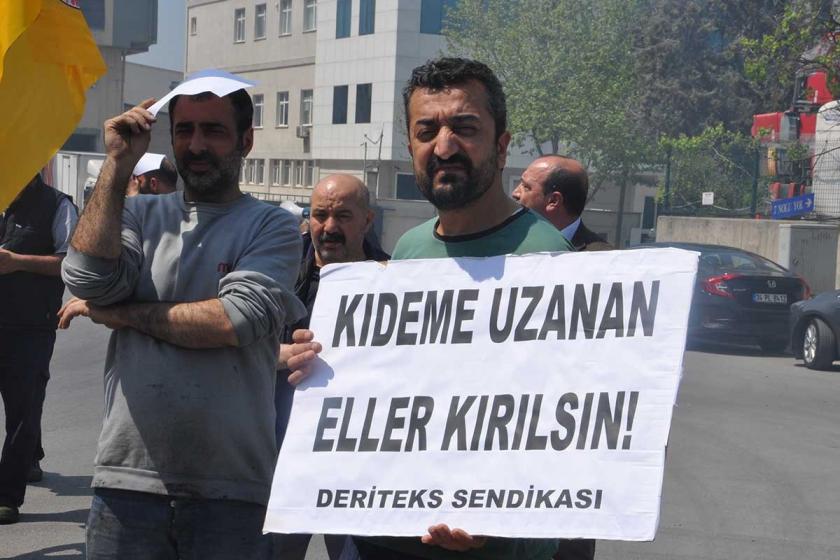 Kıdem tazminatının fona devri gündemine tepki: Elimizde ne kaldı başka