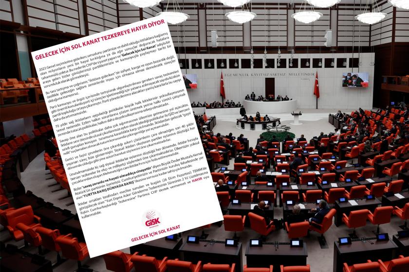 CHP'deki Gelecek İçin Sol Kanat ekibi tezkereye “hayır” oyu verecek