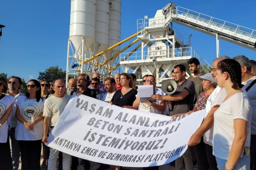 Antakya Emek ve Demokrasi Platformu: Yaşam alanımızda beton santrali istemiyoruz