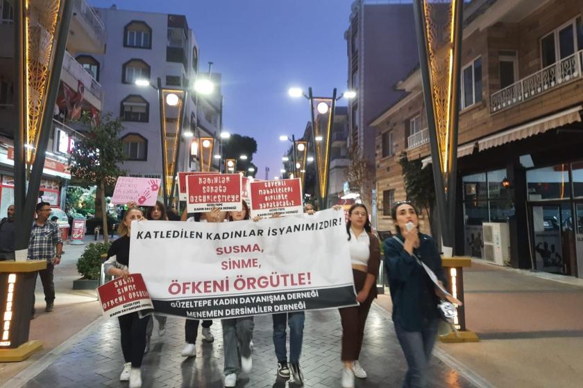 Menemen’de kadınlar şiddete karşı yürüdü: Susma, sinme, öfkeni örgütle