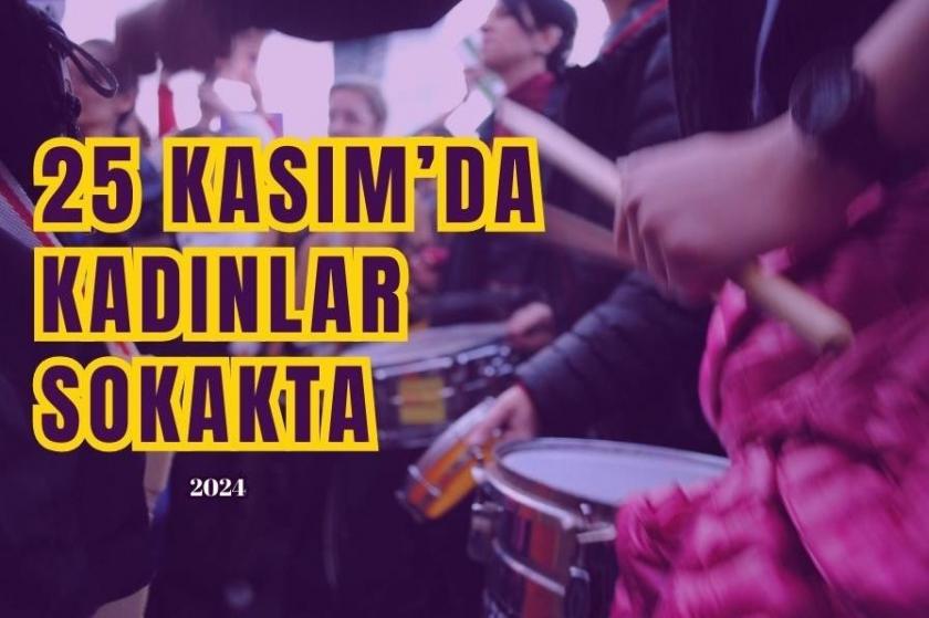 25 Kasım 2024 | İl il kadınların buluşma noktaları, eylemleri