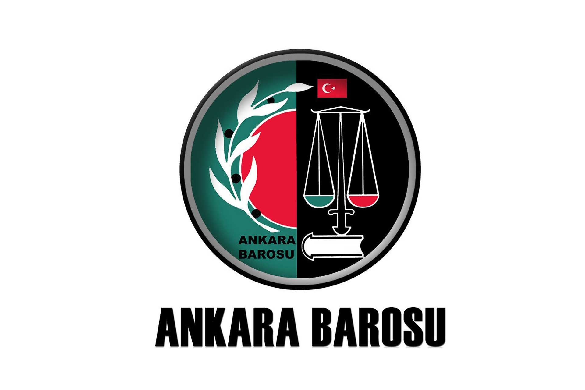 Ankara Barosu: Bu çabalar, onu sergileyen baskıcı düzenin ömrü kadar sürecek