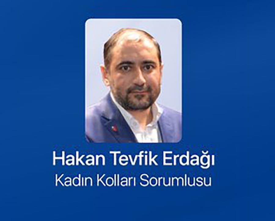 Saadet Partisi İstanbul Kadın Kolları Sorumlusu Hakan Tevfik Erdağı