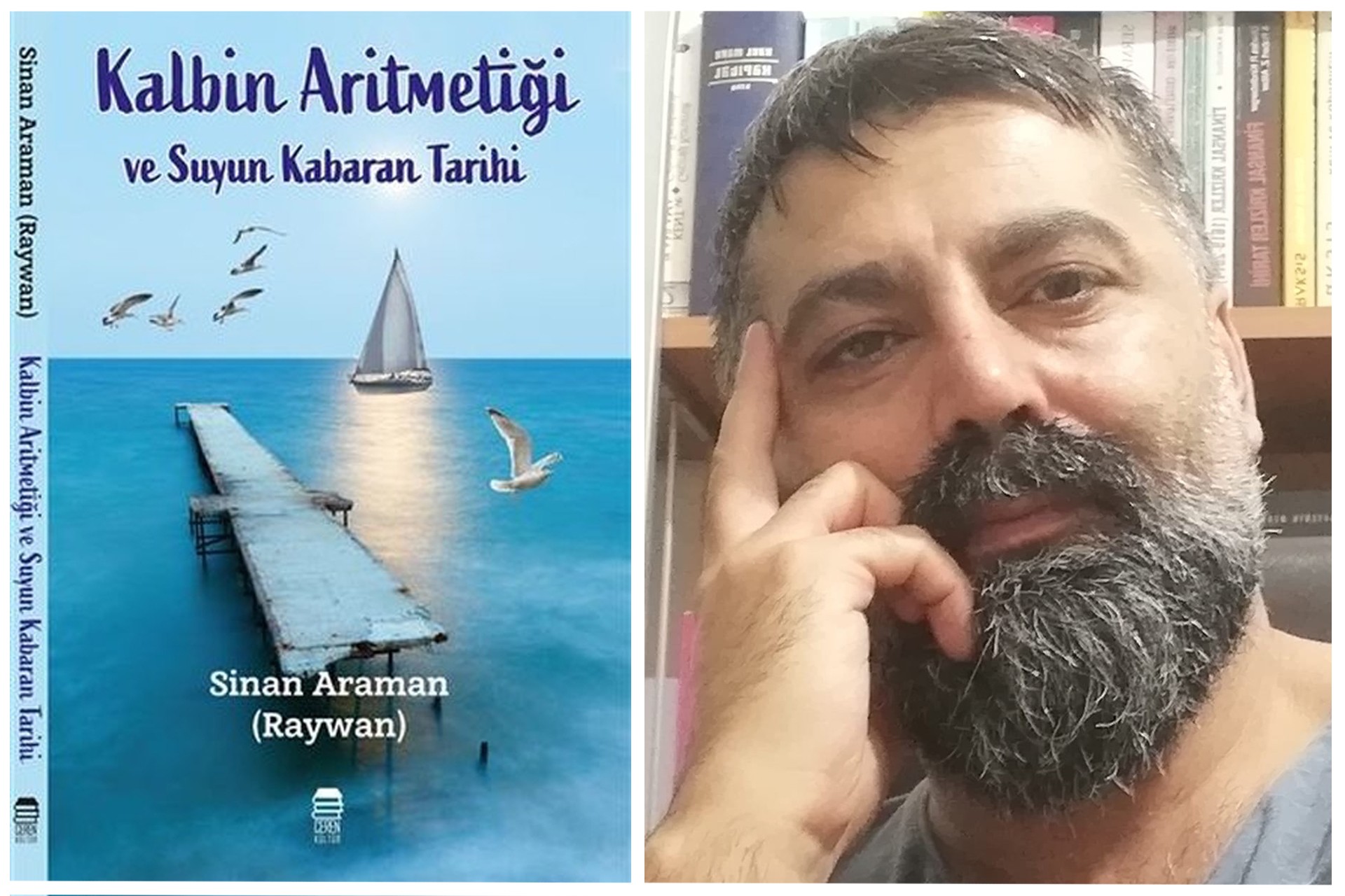 Sinan Araman’ın "Kalbin Aritmetiği ve Suyun Kabaran Tarihi" adlı kitabı yayımlandı