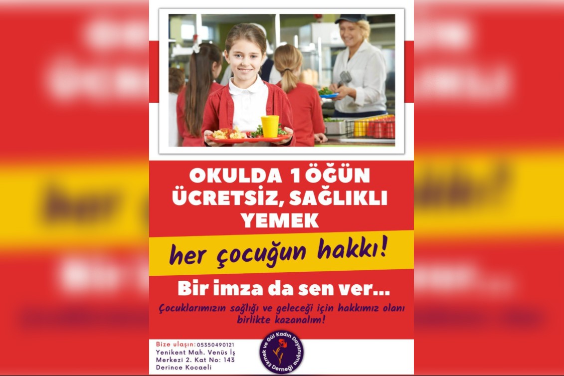 Kocaeli Ekmek ve Gül Kadın Dayanışma Derneğinden “Okullarda bir öğün ücretsiz, sağlıklı yemek dağıtılsın” kampanyası