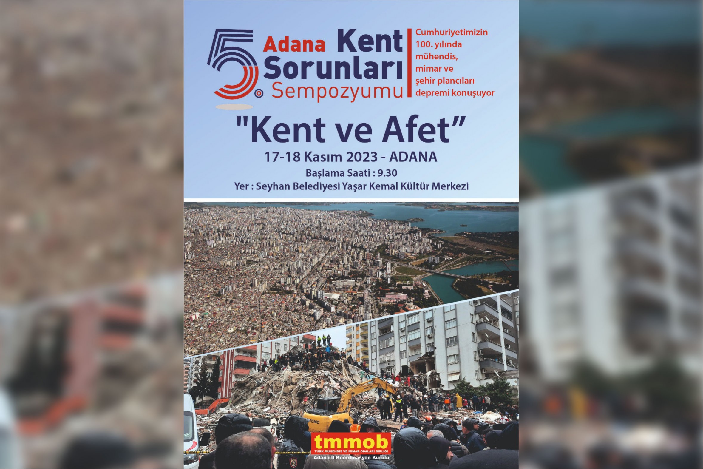 TMMOB Adana İKK “Kent ve Afet” temalı 5. Adana Kent Sorunları Sempozyumu düzenliyor