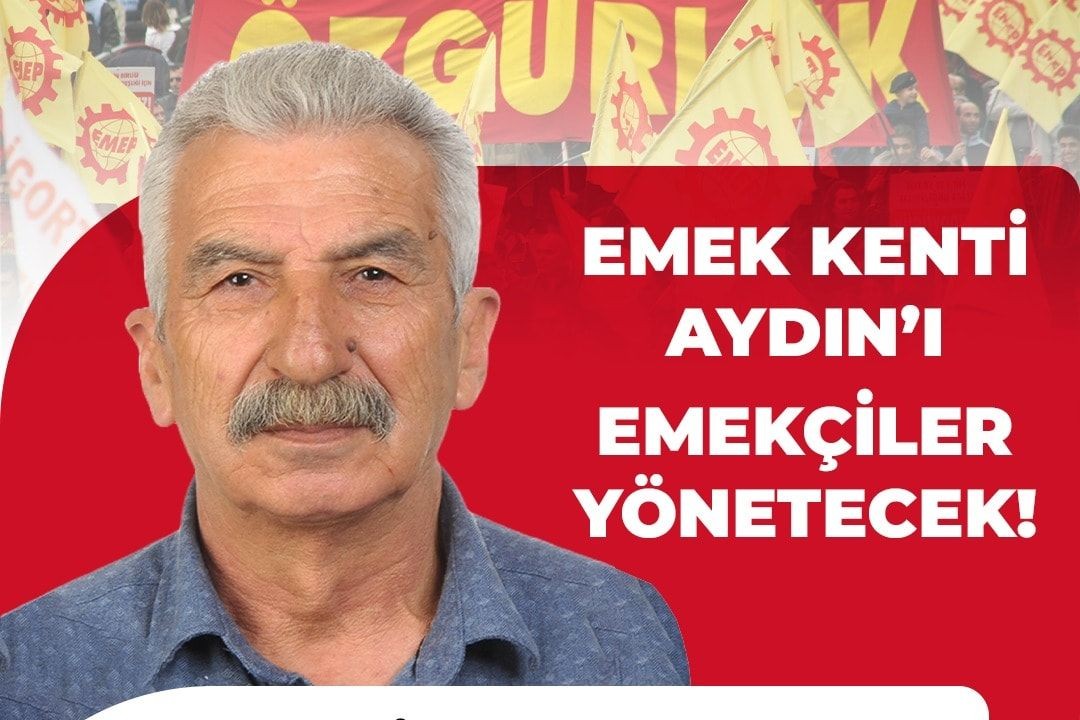 EMEP'in Aydın adayı Ali Özaydın: Rant gruplarının muslukları kapanacak