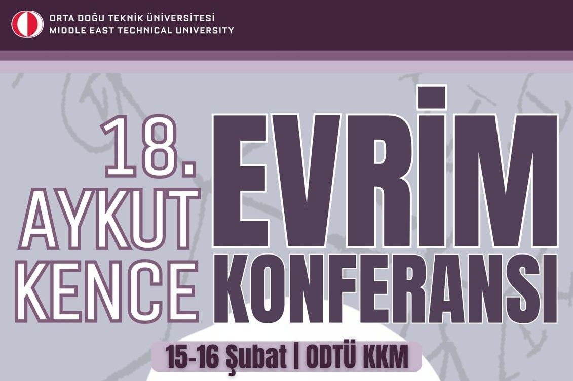 Aykut Kence Evrim Konferansı 18. kez ODTÜ’de gerçekleşecek